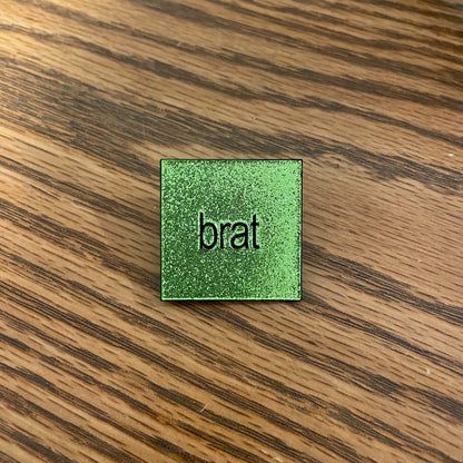 BRAT enamel pin by @pinlord